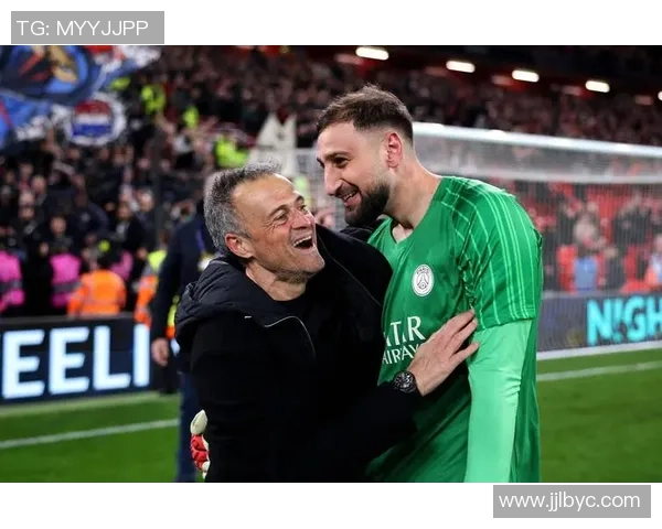 恩里克指责媒体长期苛责多纳鲁马称其被舆论压力扼杀足球激情 恩里克指责媒体长期苛责多纳鲁马称其被舆论压力扼杀足球激情